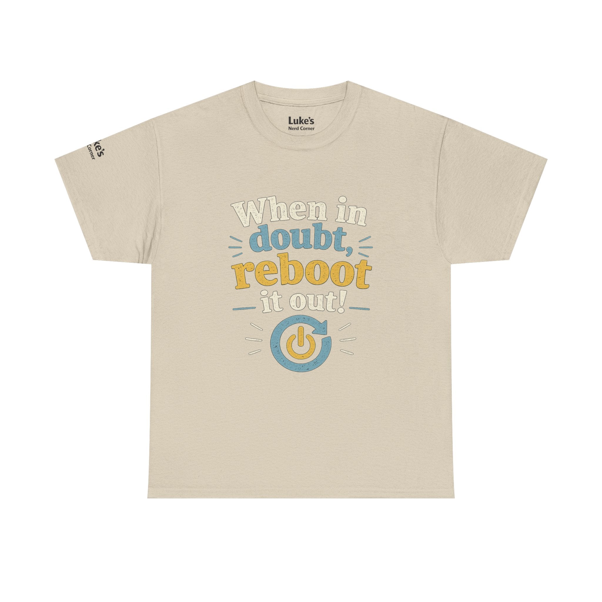 Reboot It Out Tee — "When in doubt, reboot it out" Tech Humor T-Shirt