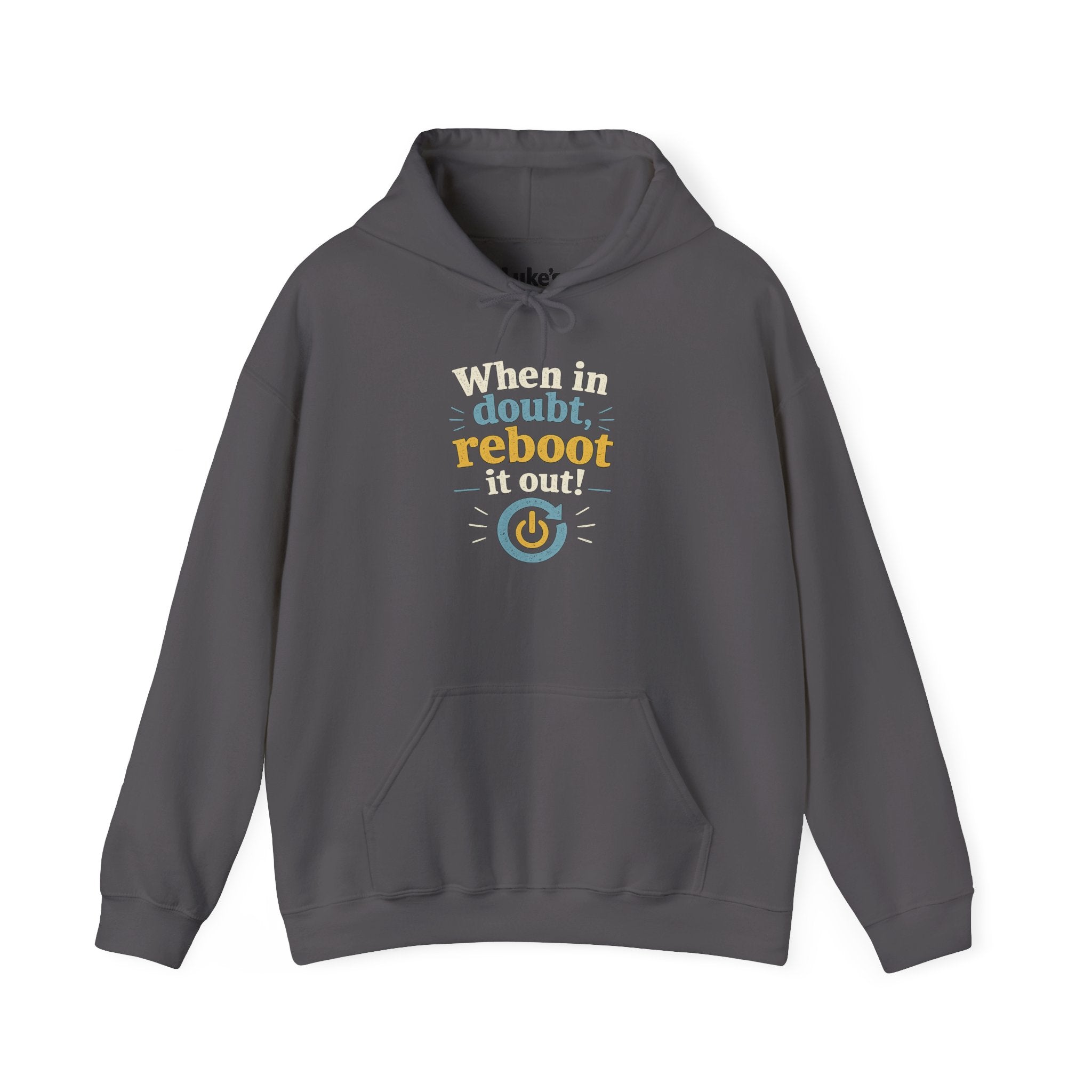 When in Doubt Reboot It Hoodie | Tech Humor Sweatshirt