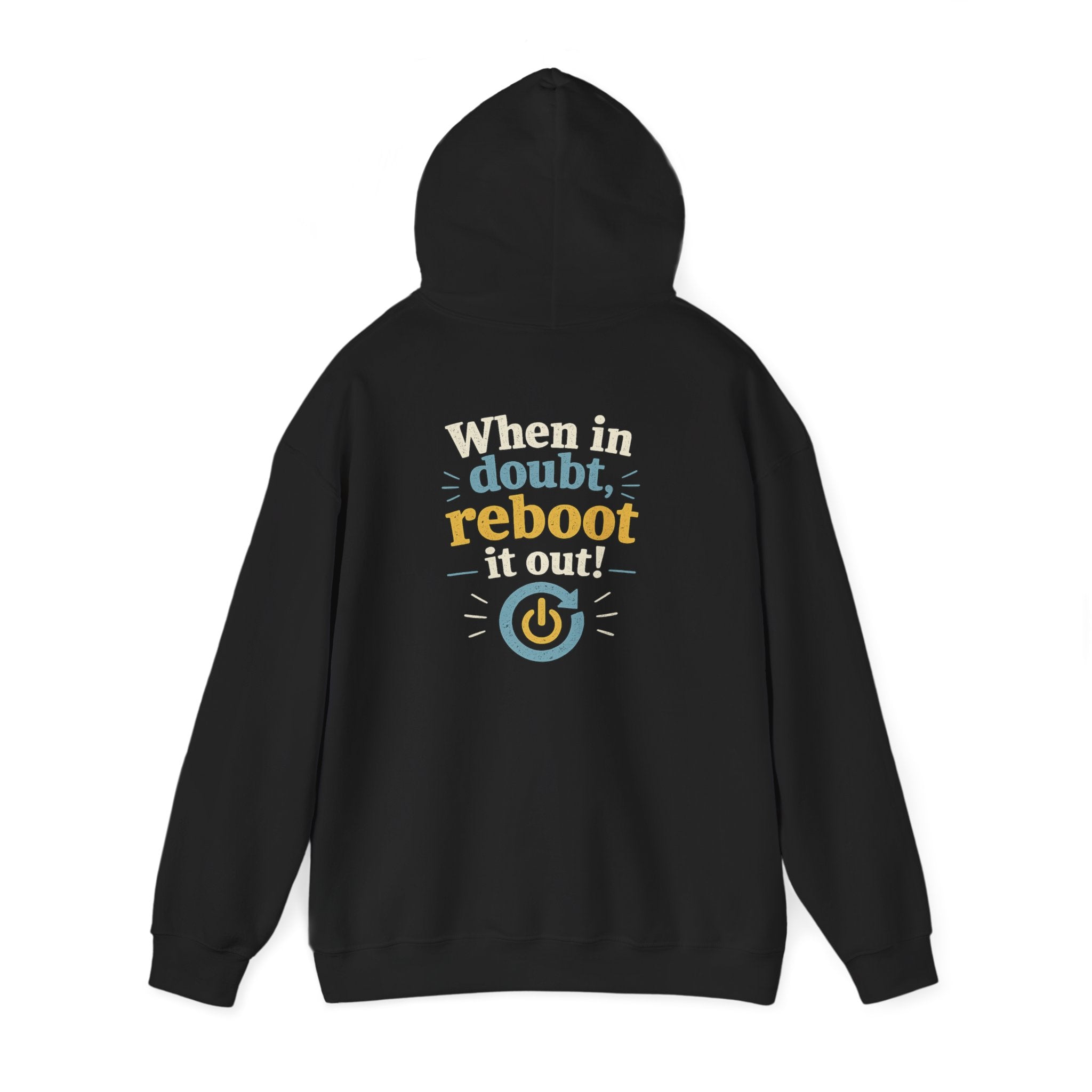 When in doubt reboot it out Hoodie | Techy Power Button Graphic Sweatshirt