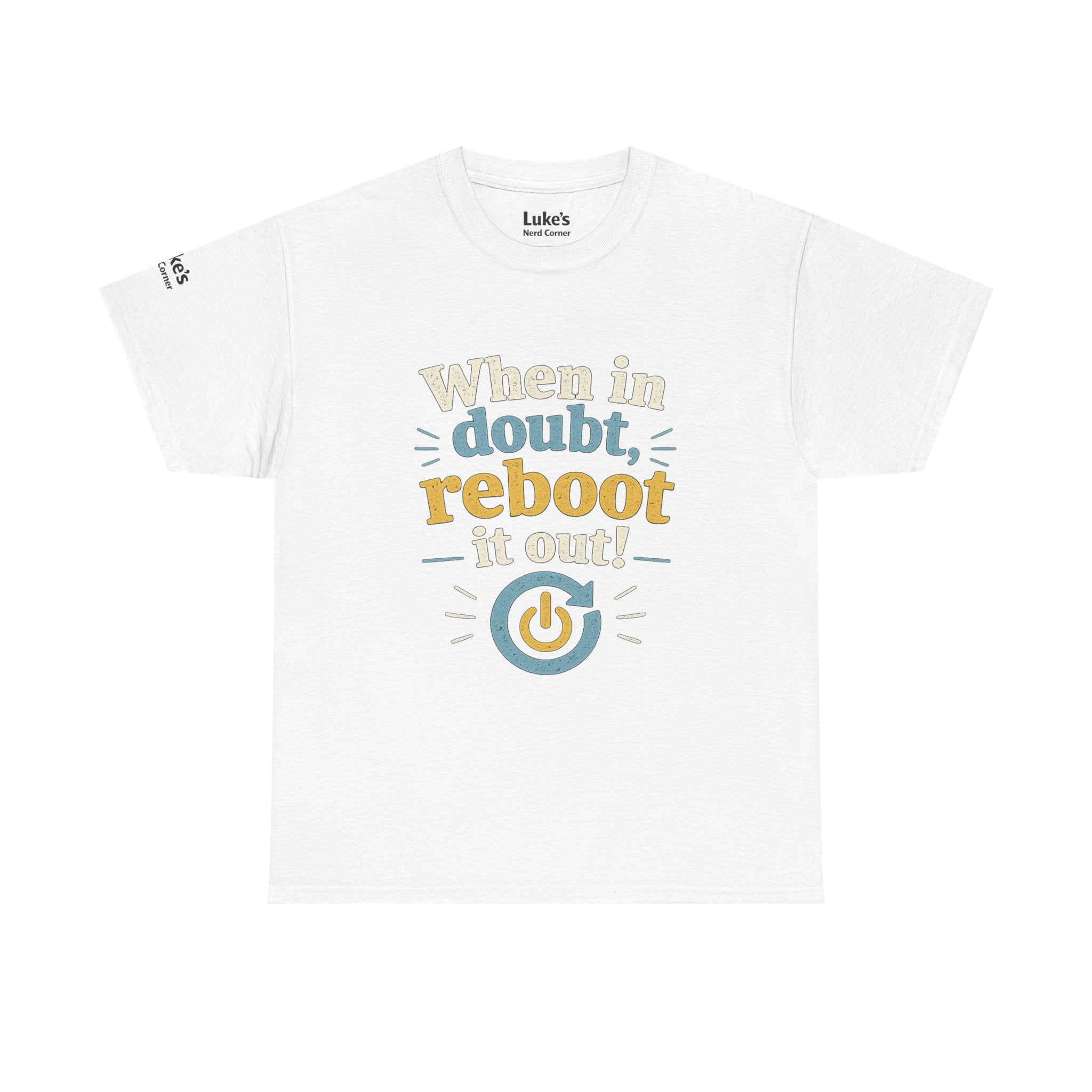 Reboot It Out Tee — "When in doubt, reboot it out" Tech Humor T-Shirt