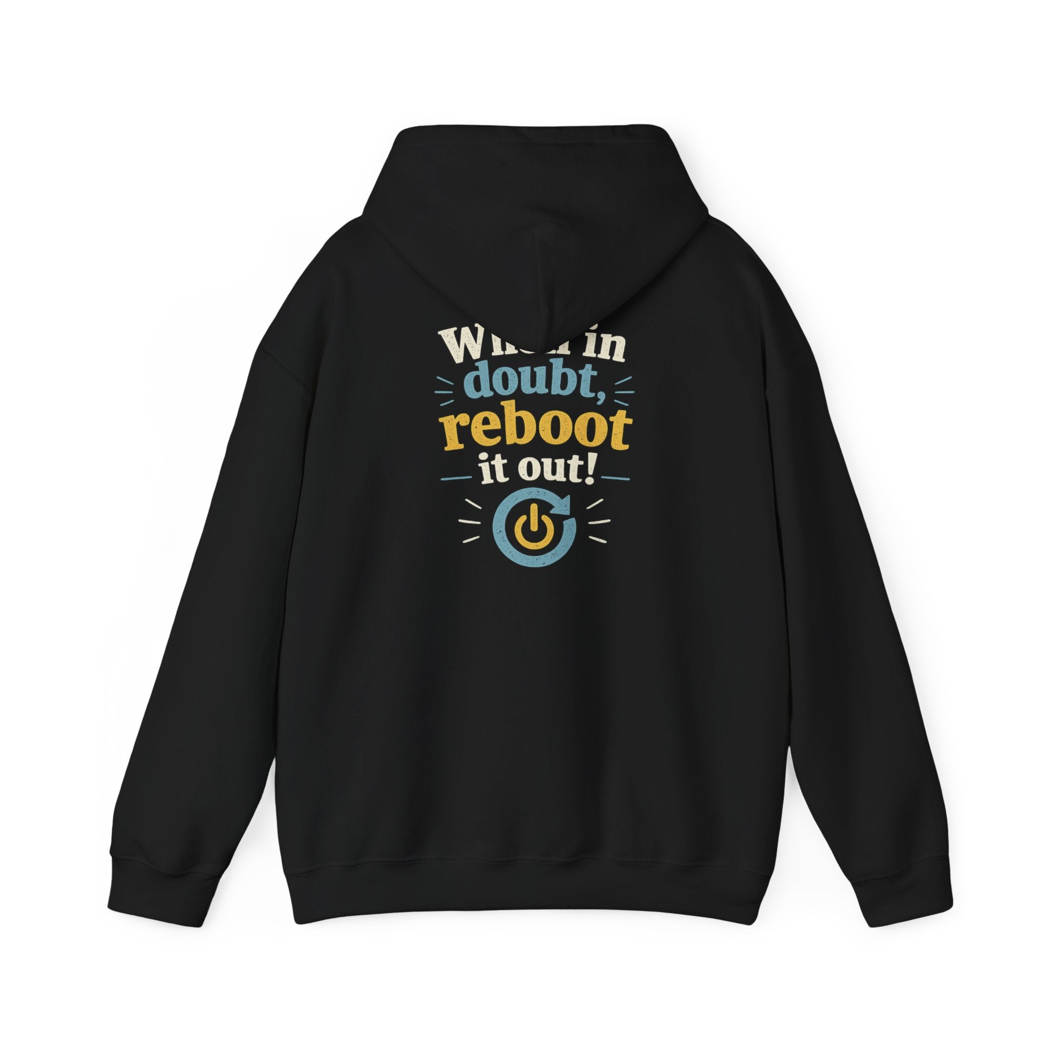 When in doubt reboot it out Hoodie | Techy Power Button Graphic Sweatshirt