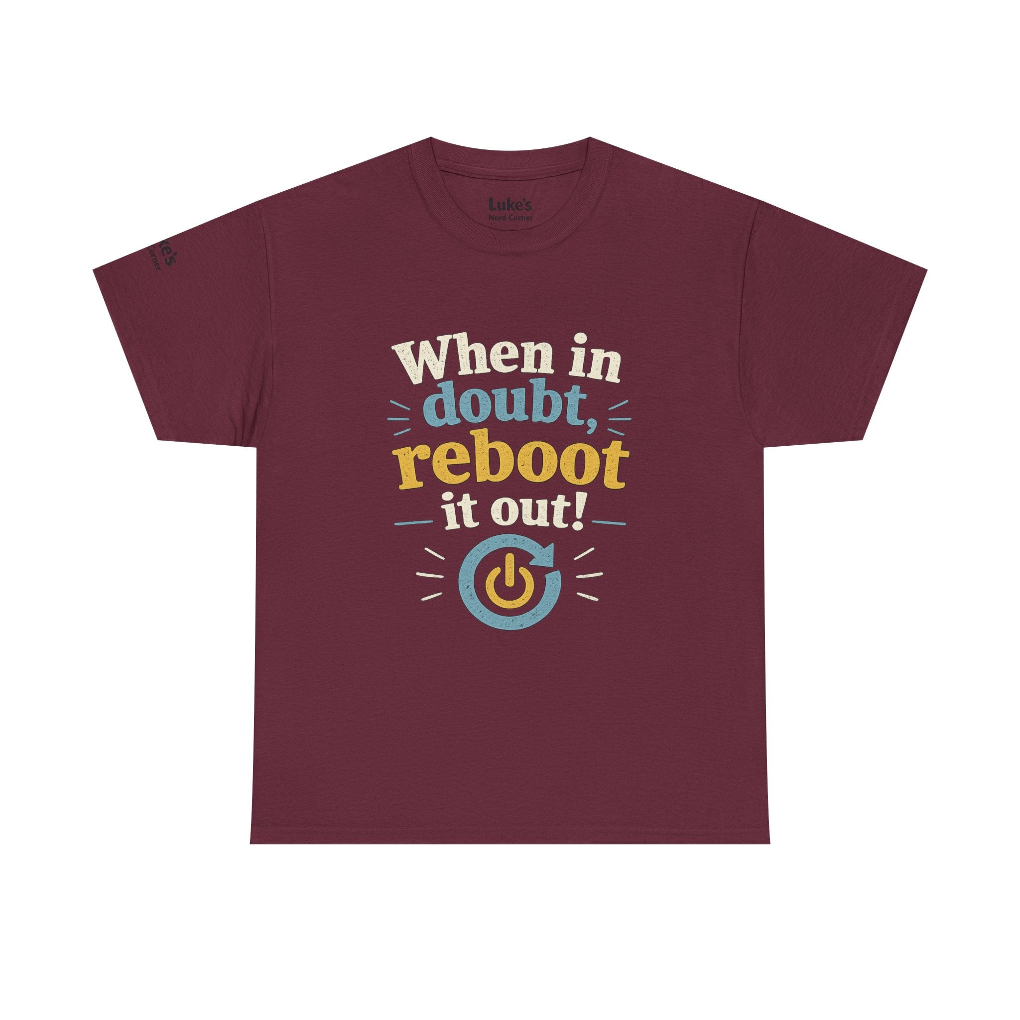 Reboot It Out Tee — "When in doubt, reboot it out" Tech Humor T-Shirt